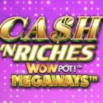 Cash n Riches Megaways WowPot